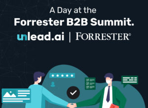 Unlead.ai at Forrester B2B Summit